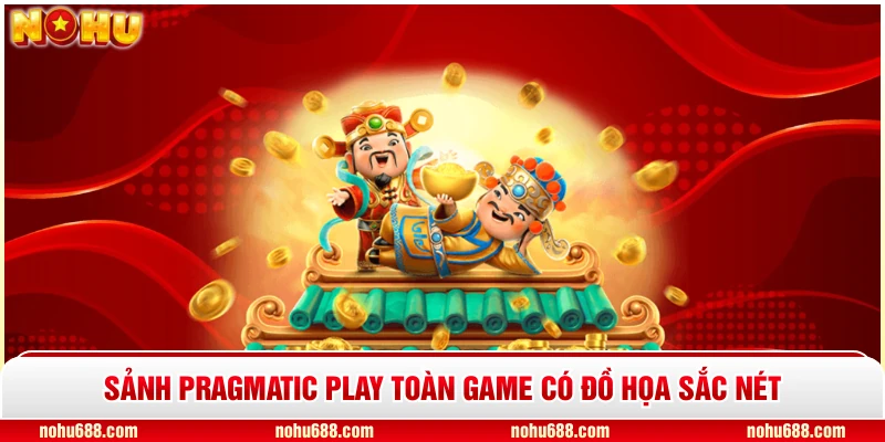 Sảnh Pragmatic Play toàn game có đồ họa sắc nét